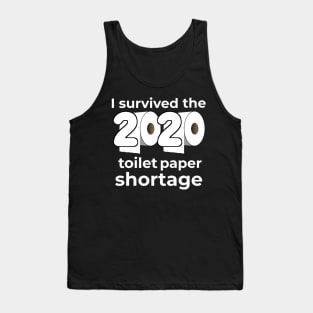 I Survived the 2020 Toilet Paper Shortage Tank Top